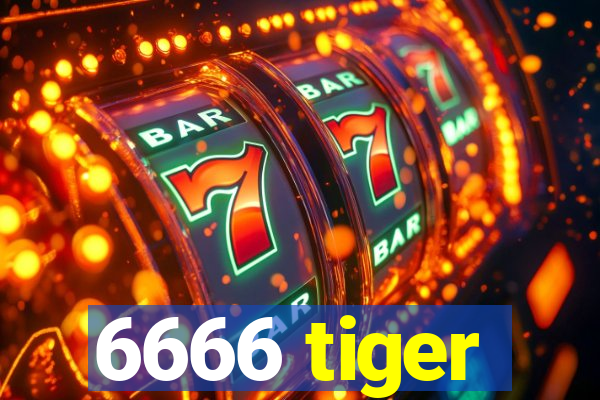 6666 tiger